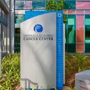 University of Hawaii Cancer Center University of Hawaii Cancer Center sign